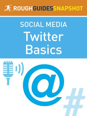 cover image of The Rough Guide Snapshot to Social Media: Twitter Basics